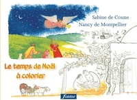 Sabine De Coune et Nancy de Montpellier - Le temps de Noël à colorier.