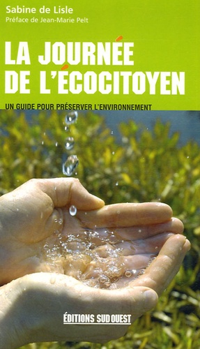 Sabine de Lisle - La journée de l'écocitoyen - Un guide pour préserver l'environnement.