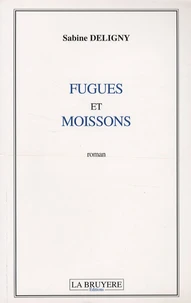 Fugues et moissons