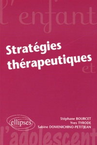 Sabine Domenichino-Petitjean et Yves Tyrode - Strategies Therapeutiques.