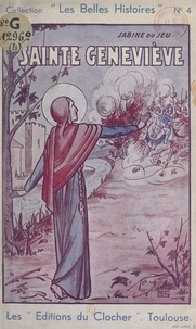 Sabine du Jeu - La merveilleuse histoire de Sainte-Geneviève.