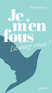 Je m'en fous !