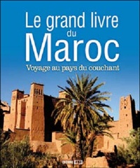 Le grand livre du Maroc - Voyage au pays du couchant.pdf