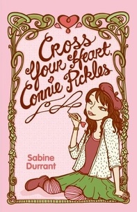 Sabine Durrant - Cross Your Heart, Connie Pickles.