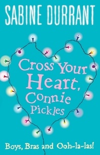 Sabine Durrant - Cross Your Heart, Connie Pickles.