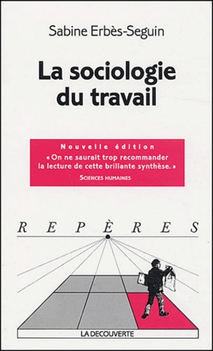 Sabine Erbès-Seguin - La sociologie du travail.