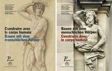 Construire avec le corps humain. Les ordres anthropomorphes et leurs avatars dans l'art européen de l'antiquité à la fin du XVIe siècle - Pack en 2 volumes
