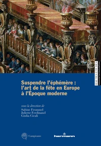 Suspendre l'éphémère : l'art de la fête