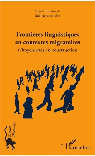 Frontières linguistiques en contextes migratoires. Citoyennetés en construction