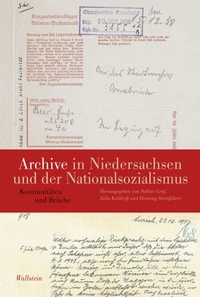 Archive in Niedersachsen und der Nationalsozialismus