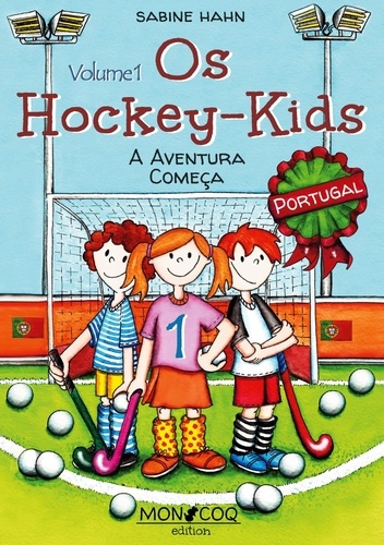 Os Hockey-Kids, Portugal. A Aventura Começa
