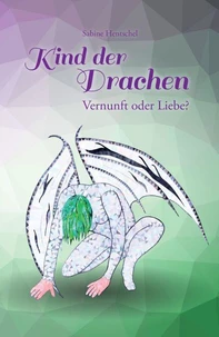 Kind der Drachen – Vernunft oder Liebe?