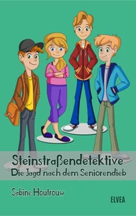 Steinstraßendetektive: Die Jagd nach dem Seniorendieb