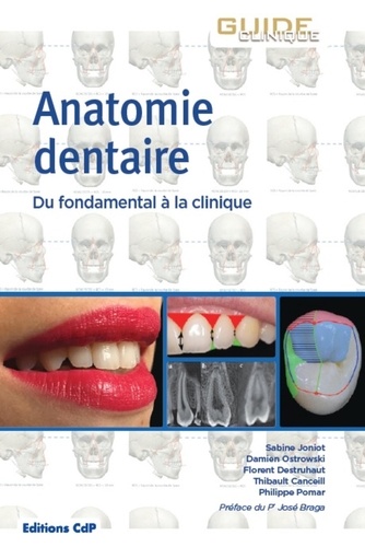 Sabine Joniot et Damien Ostrowski - Anatomie dentaire.