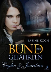 Bund der Gefährten: Ceylin &amp; Jourdain