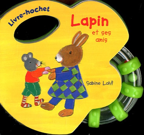 Sabine Lohf - Lapin et ses amis.