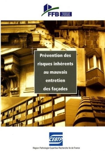 Sabine Marc et Bernard Chagneaud - Prévention des risques inhérents au mauvais entretien des façades.