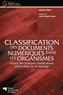 Sabine Mas - Classification des documents numériques dans les organismes - Impact des pratiques classificatoires personnelles sur le repérage.