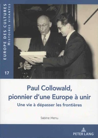 Paul Collowald, pionnier d'une Europe à venir