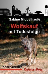Sabine Middelhaufe - Wolfskauf mit Todesfolge.