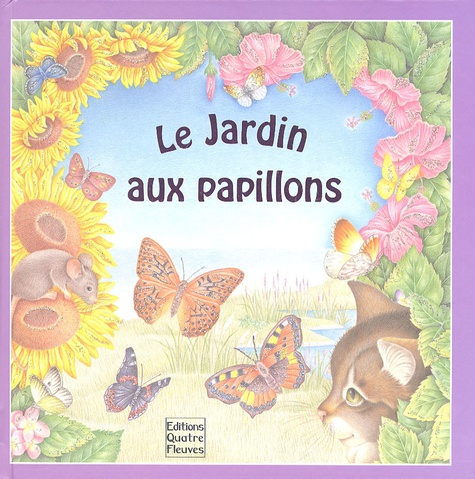 Sabine Minssieux et Stephanie Boey - Le Jardin aux papillons.