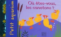 Où êtes-vous, les canetons ?
