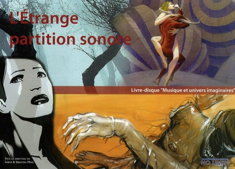 Sabine Moig - L'Etrange partition sonore. 1 CD audio