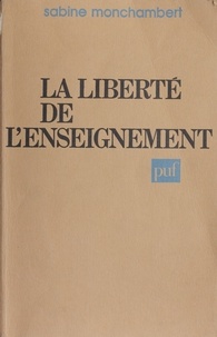 Sabine Monchambert - La Liberté de l'enseignement.
