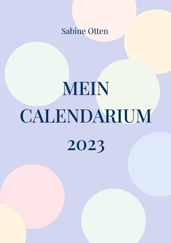 Mein Calendarium. 2023