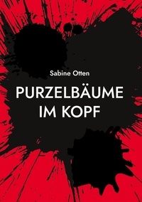 Sabine Otten - Purzelbäume im Kopf - Geschichten aus Fantasy und Wirklichkeit.
