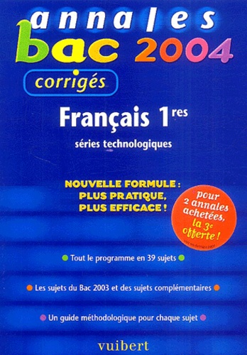 Sabine Perry - Français 1ères technologiques - Annales 2004, corrigés.