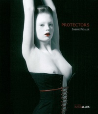 Sabine Pigalle - Protectors.