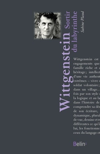Ludwig Wittgenstein. Sortir du labyrinthe