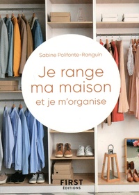 Sabine Polifonte-Ranguin - Je range ma maison et je m'organise.