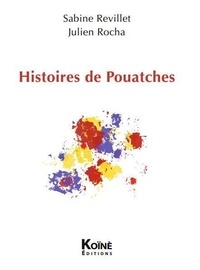 Sabine Revillet et Julien Rocha - Histoires de Pouatches - Etiquette(s).