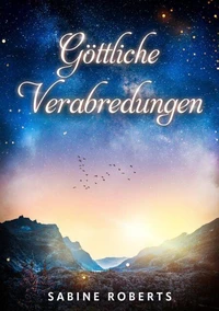 Göttliche Verabredungen