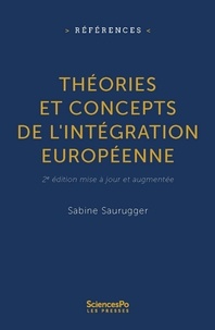 Sabine Saurugger - Théories et concepts de l'intégration européenne.