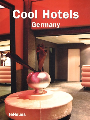 Sabine Scholz - Cool Hotels Germany.