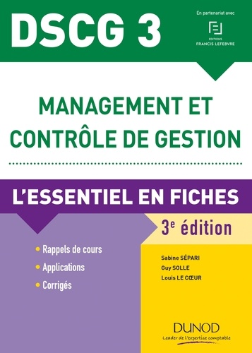 Sabine Sépari et Guy Solle - DSCG 3 Management et contrôle de gestion - L'essentiel en fiches.