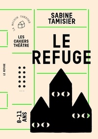 Sabine Tamisier - Le refuge.