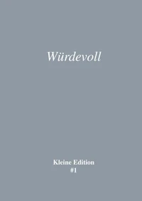 Würdevoll