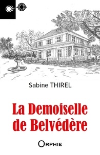 Sabine Thirel - La demoiselle de Belvédère.