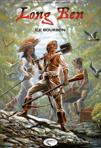 Sabine Vergoz-Thirel et Olivier Giraud - Long Ben Tome 2 : Ile Bourbon.