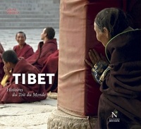 Sabine Verhest - Tibet - Histoires du Toit du Monde.