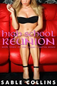The Bimbo Mantra: High School Renunion (Book Three)