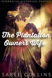 The Plantation Owner's Wife