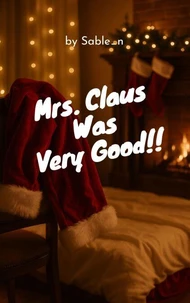 Mrs. Claus Was Very Good