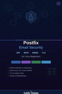 Postfix Email Security: SPF, DKIM, DMARC & TLS for Linux Beginners