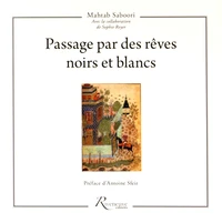 Passage par des rêves noirs et blancs