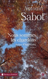 Nous sommes les chardons